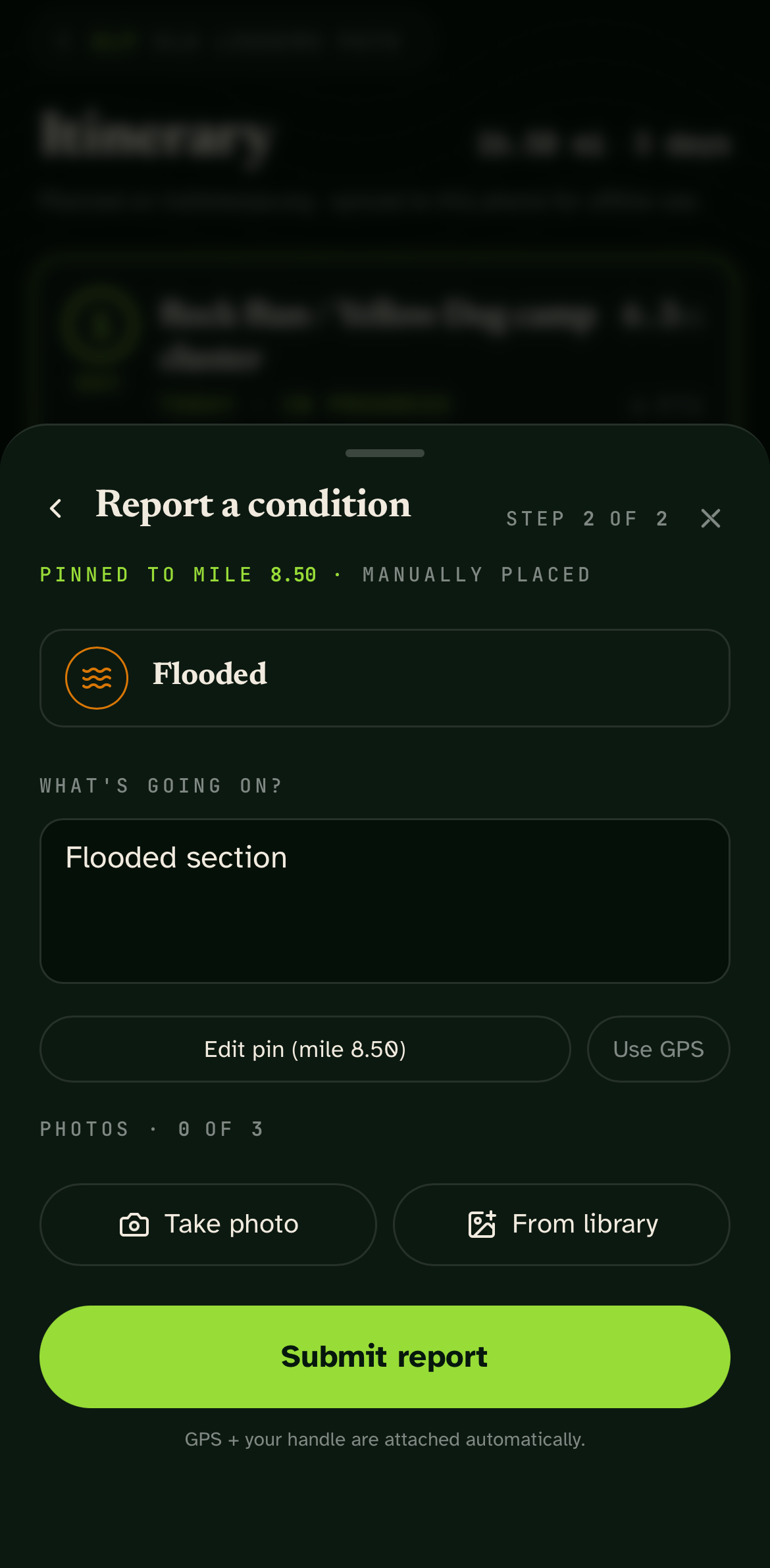 Trail Sherpa mobile app: Report a condition sheet, Step 2 of 2. Flooded selected, description reads 'Flooded section', pinned to mile 8.50 with an Edit pin and Use GPS toggle, three attachment slots (Take photo or From library), big green Submit report button at the bottom.